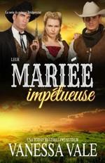 Leur mariee impetueuse: Grands caracteres