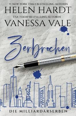 Zerbrochen - Vanessa Vale,Helen Hardt - cover