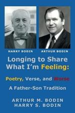 Longing to Share What I'm Feeling: Poetry, Verse, and Worse - a Father-Son Tradition