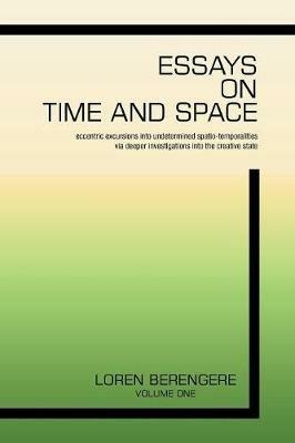 Essays on Time and Space - Loren Berengere - cover