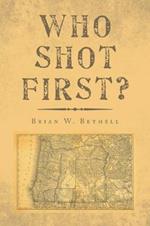 Who Shot First?