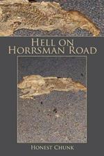 Hell on Horrsman Road