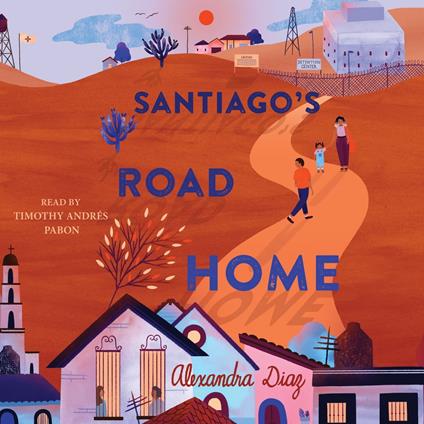 Santiago's Road Home