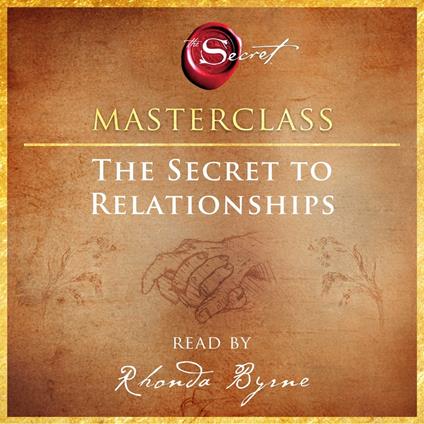 The Secret to Relationships Masterclass