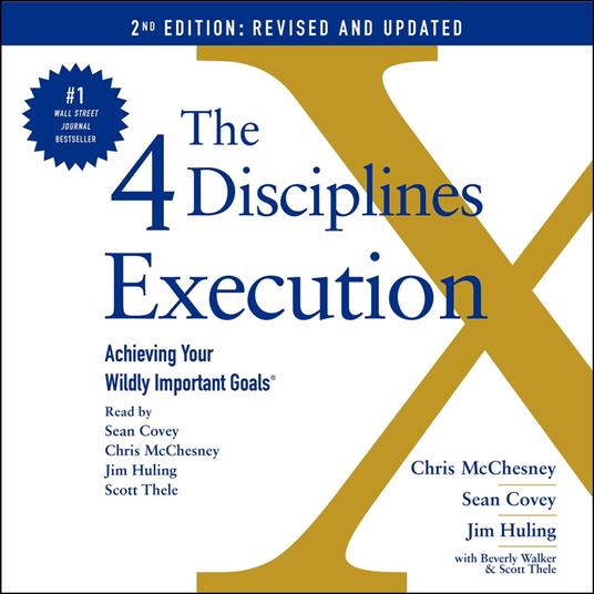 The 4 Disciplines of Execution: Revised and Updated