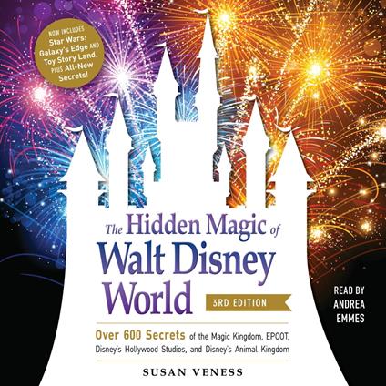 The Hidden Magic of Walt Disney World, 3rd Edition