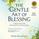 The Gentle Art of Blessing