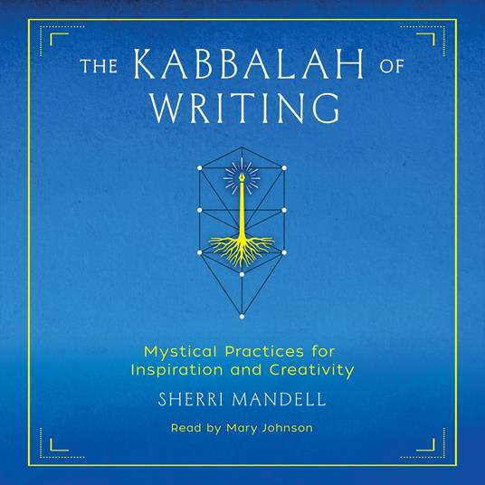 The Kabbalah of Writing