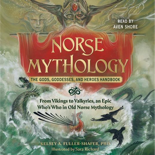 Norse Mythology: The Gods, Goddesses, and Heroes Handbook