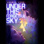 Under This Forgetful Sky