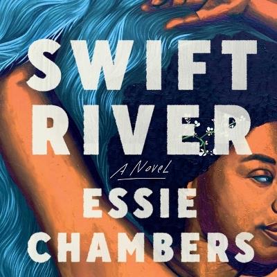 Swift River - Essie Chambers - cover