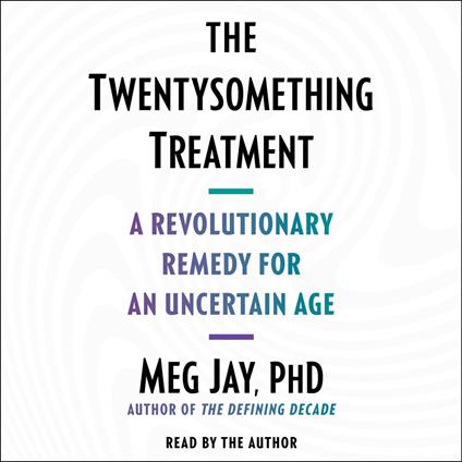 The Twentysomething Treatment