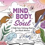 Mind, Body, & Soul