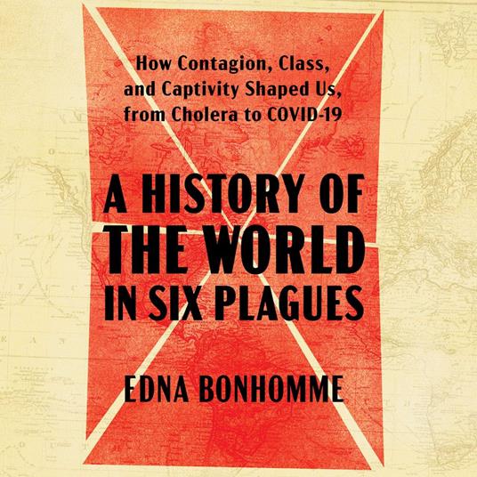 A History of the World in Six Plagues