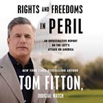 Rights and Freedoms in Peril