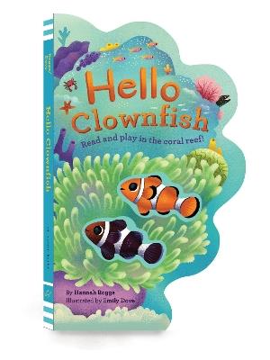 Hello Clownfish: Read and play in the coral reef! - Hannah Rogge - cover