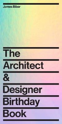 Architect and Designer Birthday Book - James Biber - cover