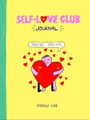 Self-Love Club Journal - Hyesu Lee - cover