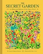 The Secret Garden: An Illustrated Edition of the Classic Novel