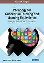 Pedagogy for Conceptual Thinking and Meaning Equivalence: Emerging Research and Opportunities