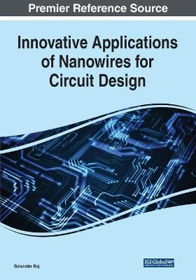 Innovative Applications of Nanowires for Circuit Design - cover