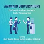 Awkward Conversations