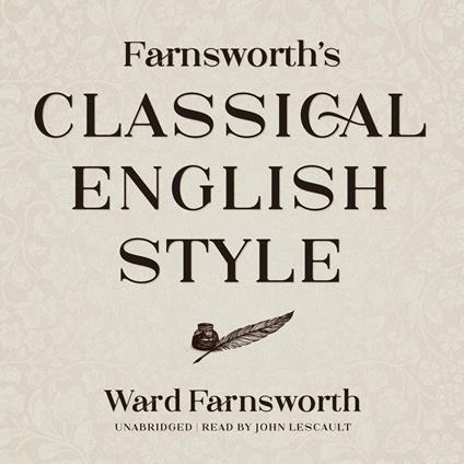 Farnsworth’s Classical English Style