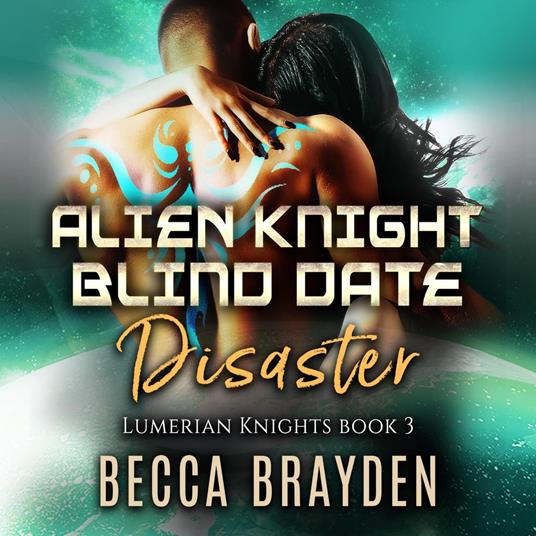 Alien Knight Blind Date Disaster