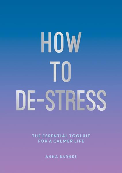 How to De-Stress