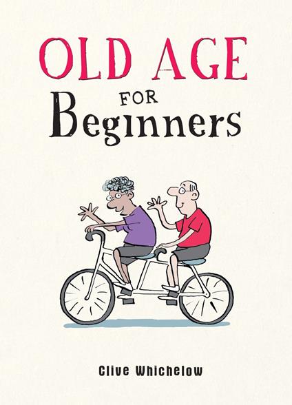 Old Age for Beginners