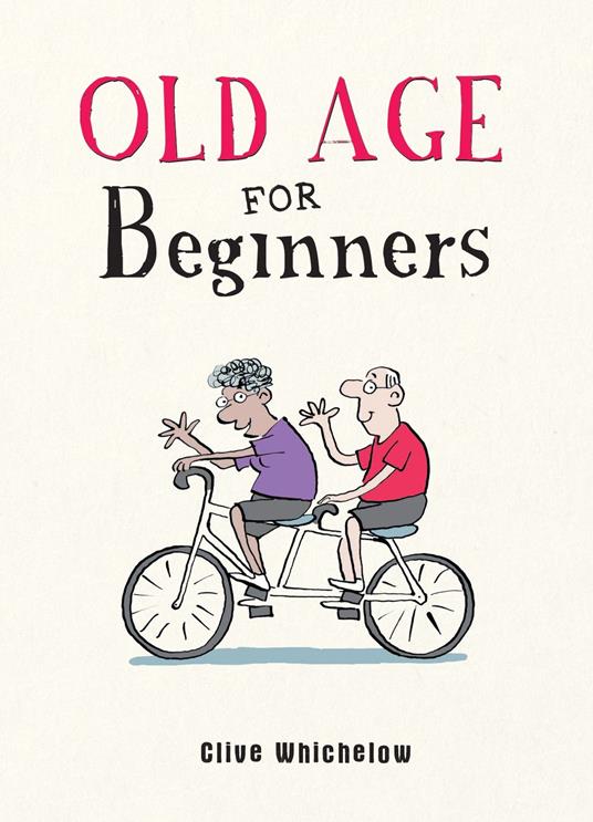 Old Age for Beginners