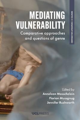 Mediating Vulnerability: Comparative Approaches and Questions of Genre - cover