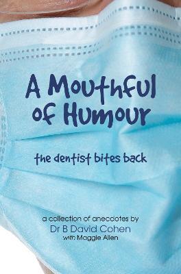 A Mouthful of Humour - Dr B David Cohen - cover