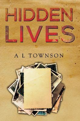 Hidden Lives - A L Townson - cover