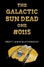 The Galactic sun dead one #0115