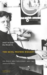 The Devil Prefers Mozart: On Music and Musicians, 1962-1993