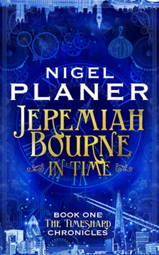 Jeremiah Bourne in Time - Planer Nigel - ebook