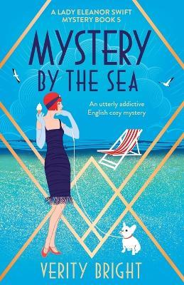 Mystery by the Sea: An utterly addictive English cozy mystery - Verity Bright - cover