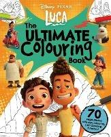 Disney Pixar Luca: The Ultimate Colouring Book - Walt Disney - cover