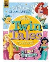 Disney Princess: Twin Tales: I am Ariel/I Am a Princess - Walt Disney - cover