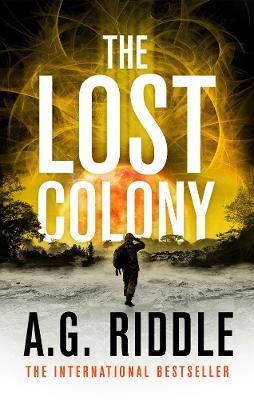 The Lost Colony - A.G. Riddle - cover