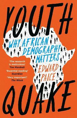 Youthquake: Why African Demography Should Matter to the World - Edward Paice - cover