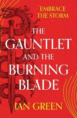 The Gauntlet and the Burning Blade - Ian Green - cover