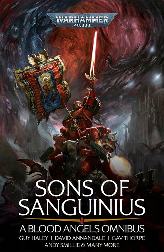 Sons of Sanguinius: A Blood Angels Omnibus