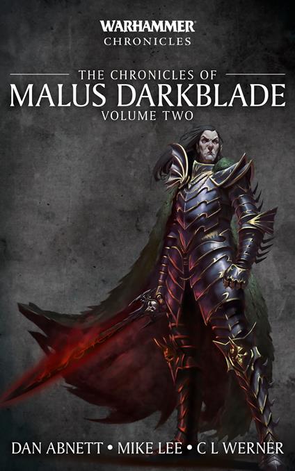 Chronicles Of Malus Darkblade: Volume 2