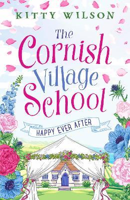 The Cornish Village School - Happy Ever After - Kitty Wilson - cover