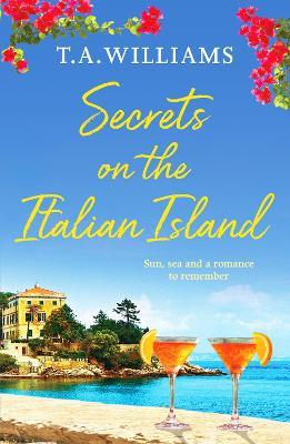 Secrets on the Italian Island - T.A. Williams - cover