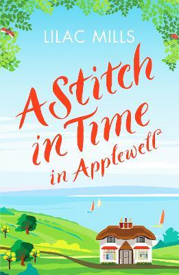 A Stitch in Time in Applewell: A feel-good romance to make you smile - Lilac Mills - cover