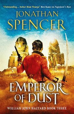 Emperor of Dust: A Napoleonic adventure of conquest and revenge - Jonathan Spencer - cover