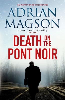 Death on the Pont Noir - Adrian Magson - cover